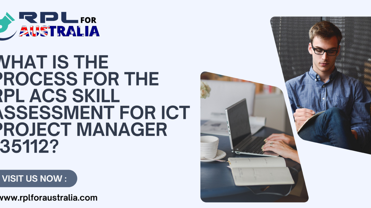 What is the process for the RPL ACS skill assessment for ICT Project Manager 135112?