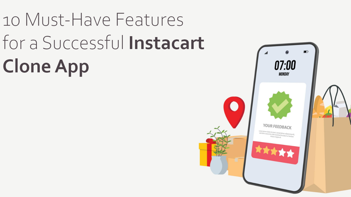 10 Must-Have Features for a Successful Instacart Clone App
