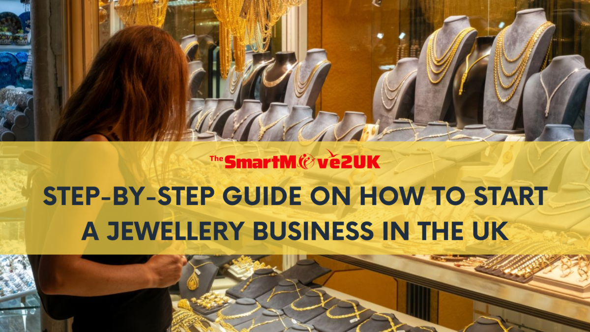 Starting a Jewellery Business in the UK: Step-by-Step Guide