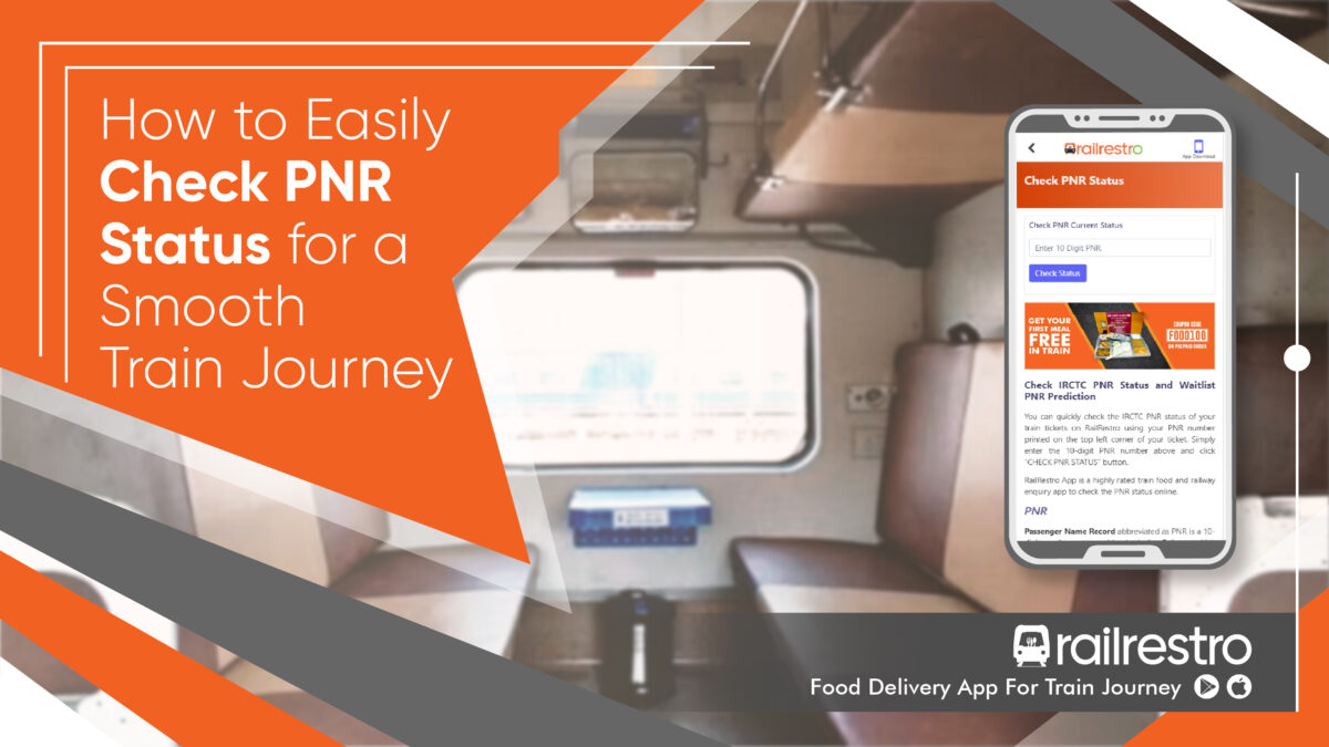 How to Easily Check PNR Status for a Smooth Train Journey?