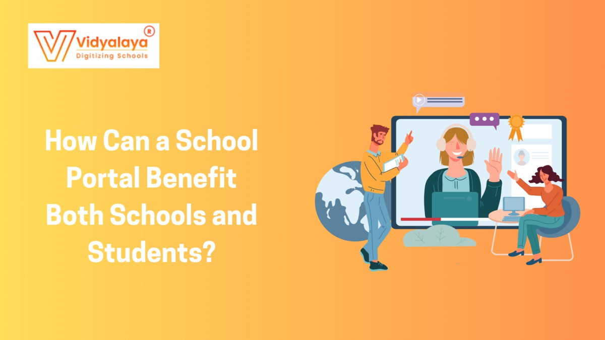 How Can a School Portal Benefit’s Both Schools and Students?