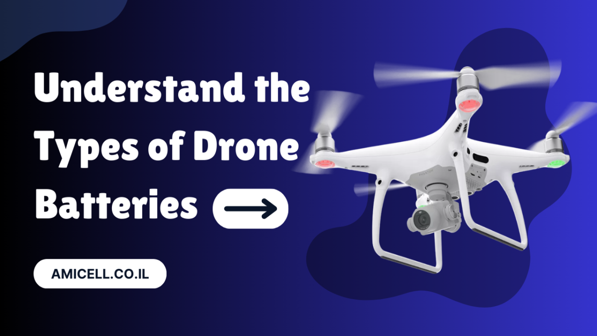 Understand the Types of Drone Batteries | In Depth