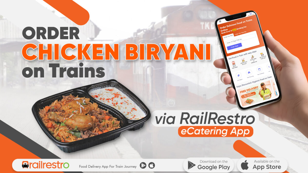 Order Chicken Biryani on Trains Via RailRestro eCatering App