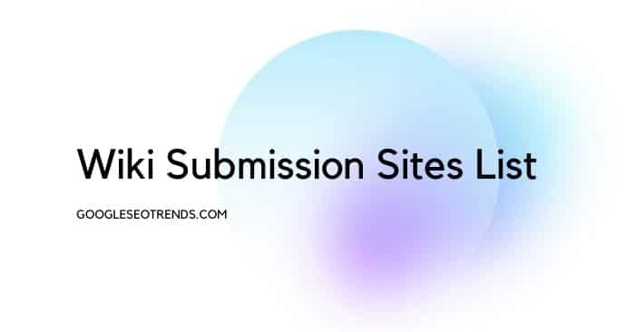 Wiki-Submission-Sites-List