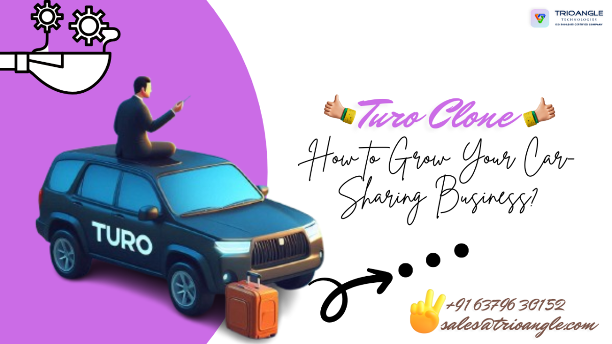 Turo Clone: How to Grow Your Car-Sharing Business?