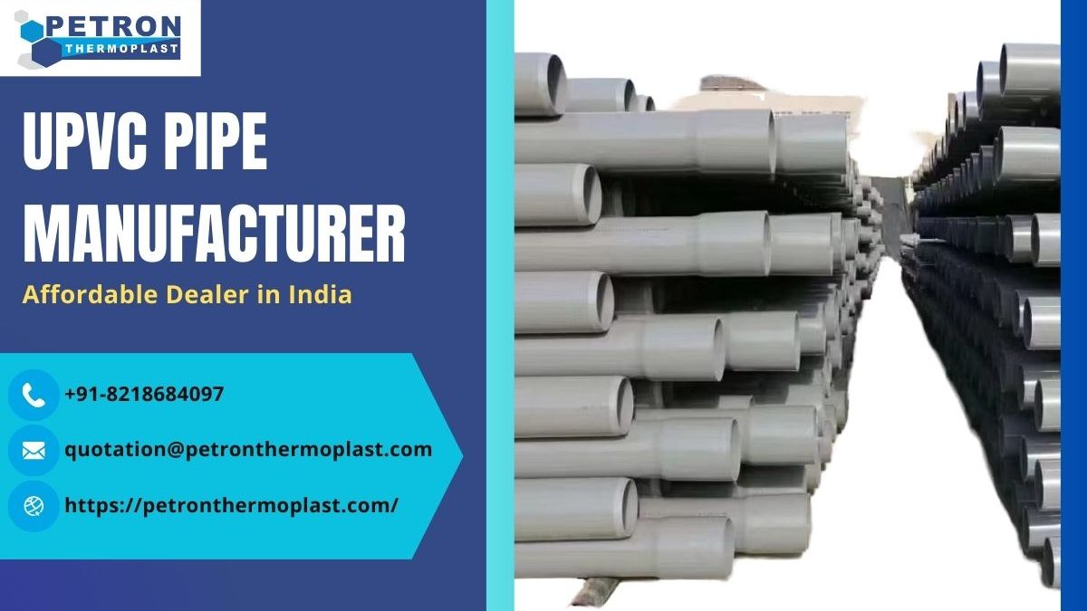 Affordable UPVC Pipe Manufacturer in India