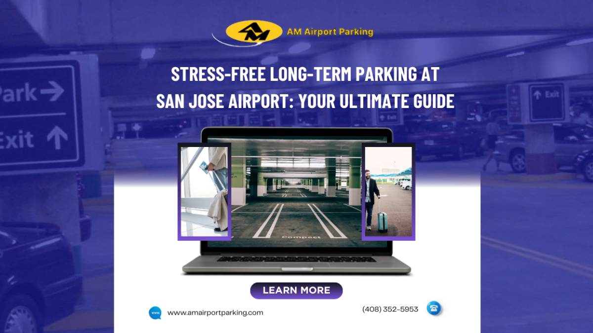 Understanding the Rules for Long-Term Parking at San Jose Airport